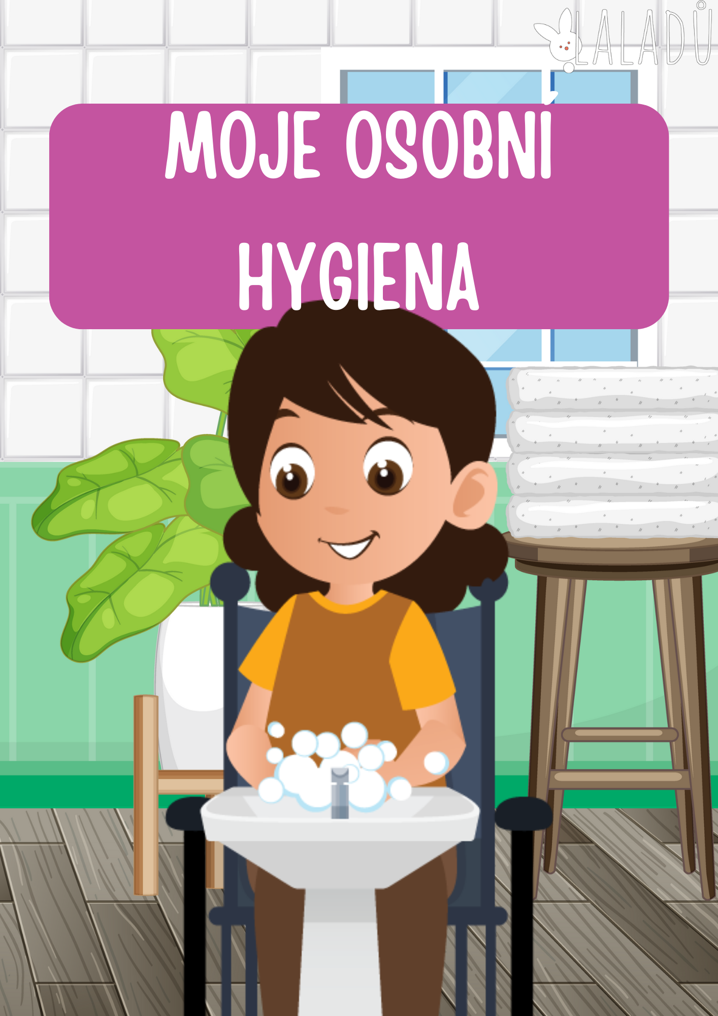 MOJE OSOBNÍ HYGIENA